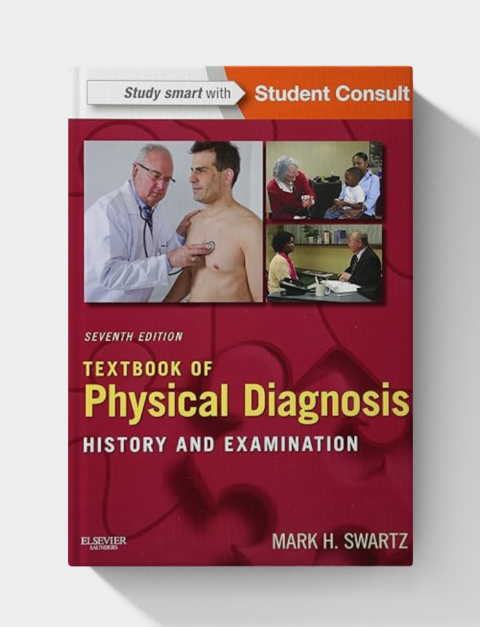 Textbook of Physical Diagnosis: History and Examination [7th Edition]