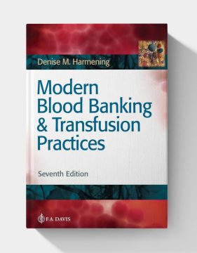Modern Blood Banking & Transfusion Practices (7th Edition)
