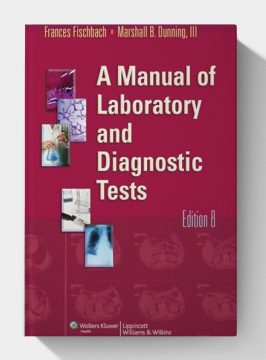 A Manual of Laboratory and Diagnostic Tests (8th Edition)