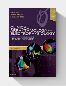 Clinical Arrhythmology and Electrophysiology: A Companion to Braunwald's Heart Disease (3rd Edition)