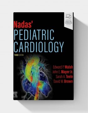 Nadas’ Pediatric Cardiology  (3rd Edition)