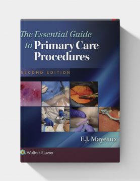 The Essential Guide to Primary Care Procedures (2nd Edition)