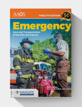 Emergency Care and Transportation of the Sick and Injured Advantage Package (12th Edition)