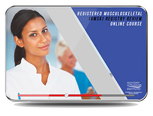 Registered Musculoskeletal (RMSK) Registry Review 2021 (Gulfcoast Ultrasound Institute) (Videos + Exam-mode Quiz)