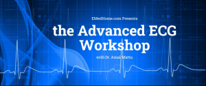 The Advanced ECG Workshop – EMedHome 2025 (Videos)